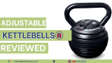 Best Adjustable Kettlebells for 2023